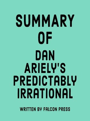 cover image of Summary of Dan Ariely's Predictably Irrational
